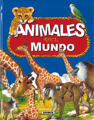 ANIMALES DEL MUNDO - VOL. 1