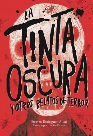 TINTA OSCURA Y OTROS RELATOS DE TERROR, LA